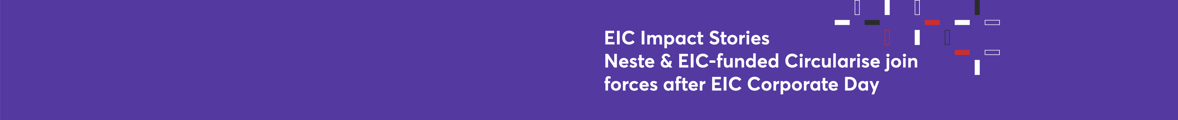 EIC Impact Stories _Neste_Circularise_Community_Banner
