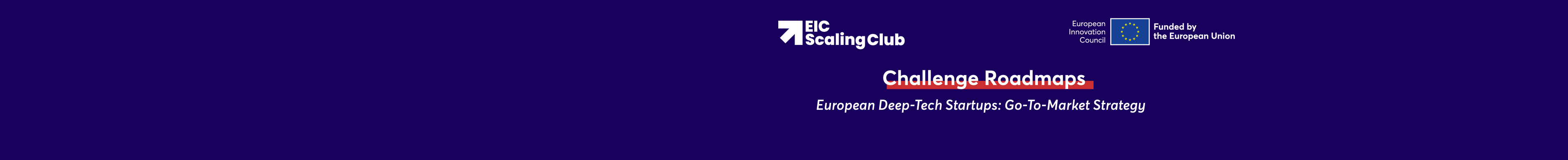 EIC SC_challenge roadmaps_European Deep-Tech Scaleups_Community_Banner