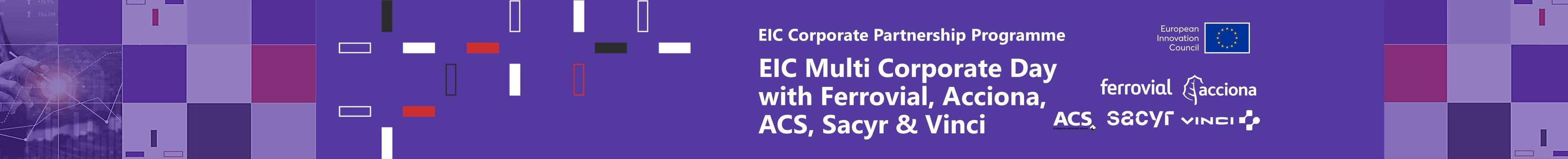 EIC Multi-Corporate Day with Ferrovial & Partners