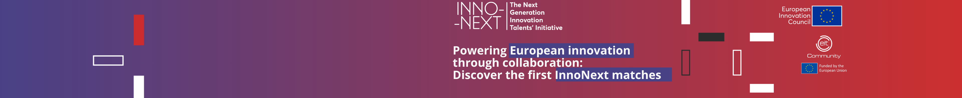 Powering European innovation through collaboration: Discover the first InnoNext matches