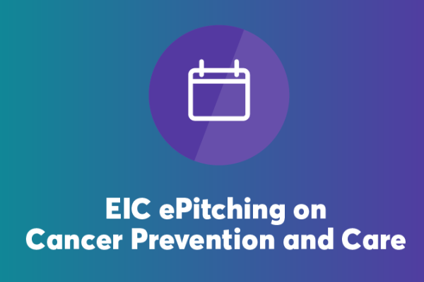 EIC ePitching on Cancer Prevention and Care