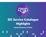 EIC Service Catalogue Highlights Human Resources & Talent